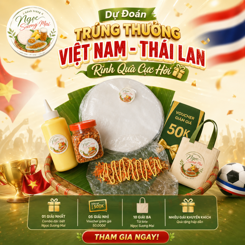 Dự Đoán Trúng Thưởng Việt Nam - Thái Lan, Rinh Quà Cực Hời 6 dự đoán trúng thưởng Ngọc Sương Mai