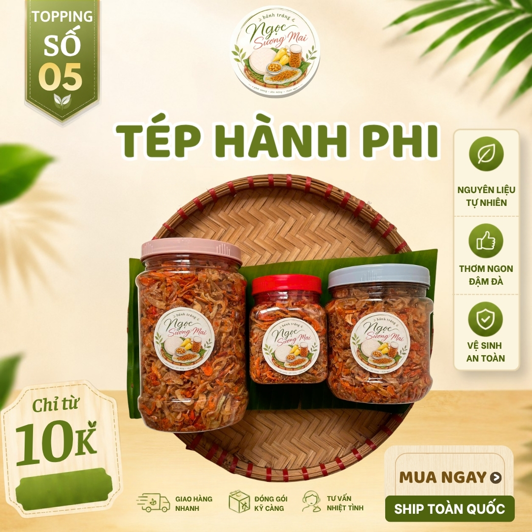 Tép hành phi - Set 6 - Đại tiệc - Bánh tráng Ngọc Sương Mai Tép hành phi - Set 6 - Đại tiệc - Bánh tráng Ngọc Sương Mai