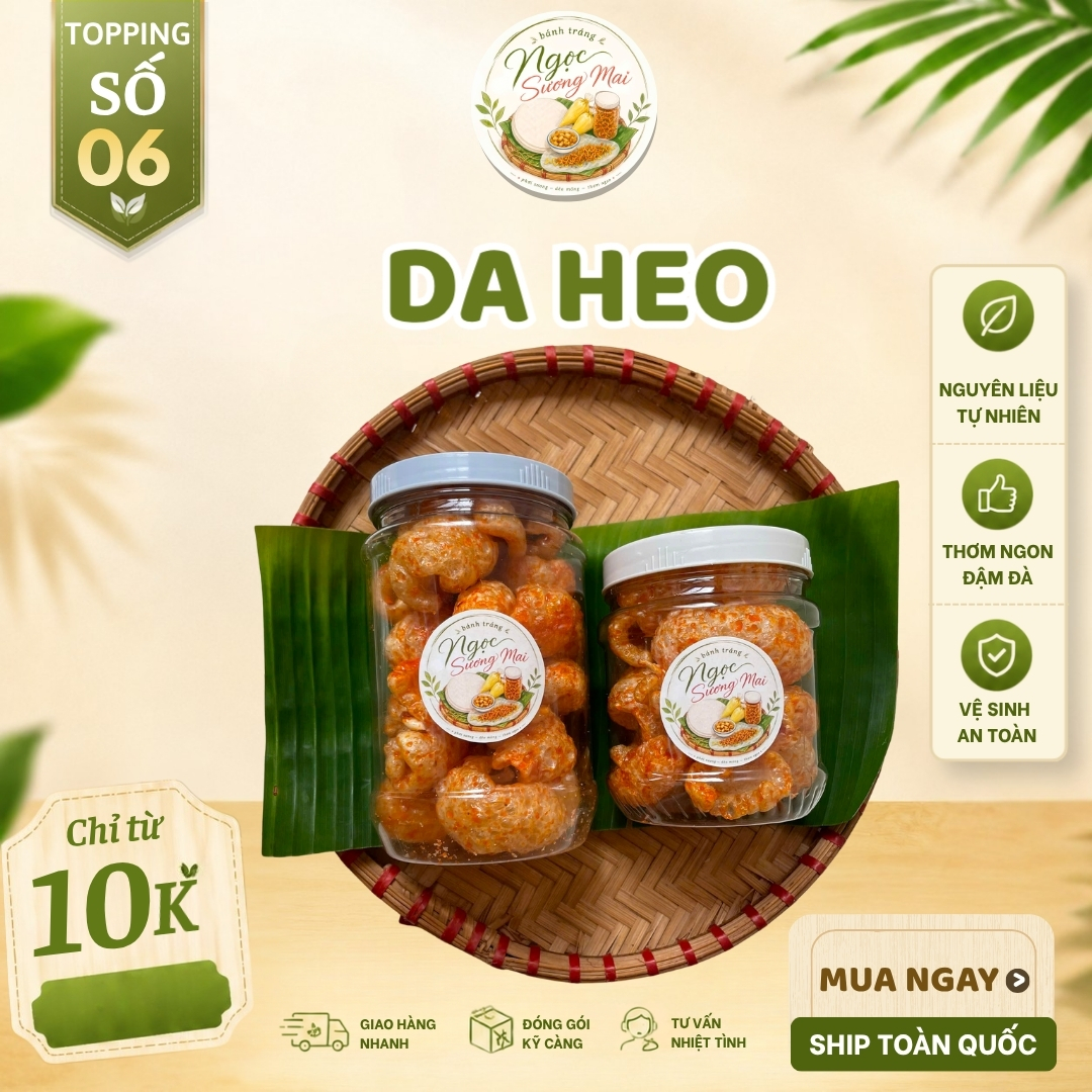 Da heo - Set 7 - Song Hỷ - Bánh tráng Ngọc Sương Mai Da heo - Set 7 - Song Hỷ - Bánh tráng Ngọc Sương Mai